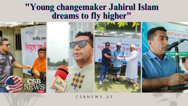 Young changemaker Jahirul Islam dreams to fly higher