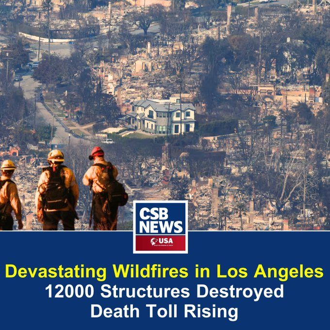 Devastating Wildfires in Los Angeles: 12,000 Structures Destroyed, Death Toll Rising